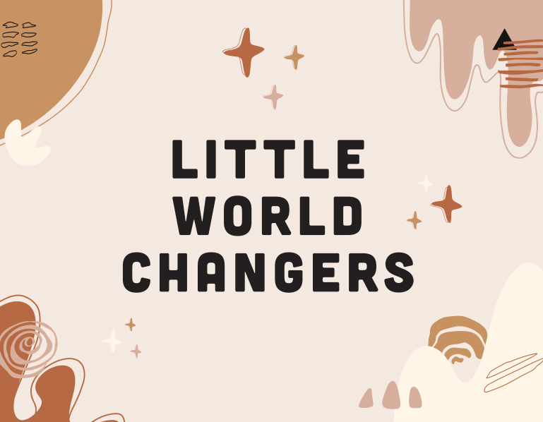 Little World Changers