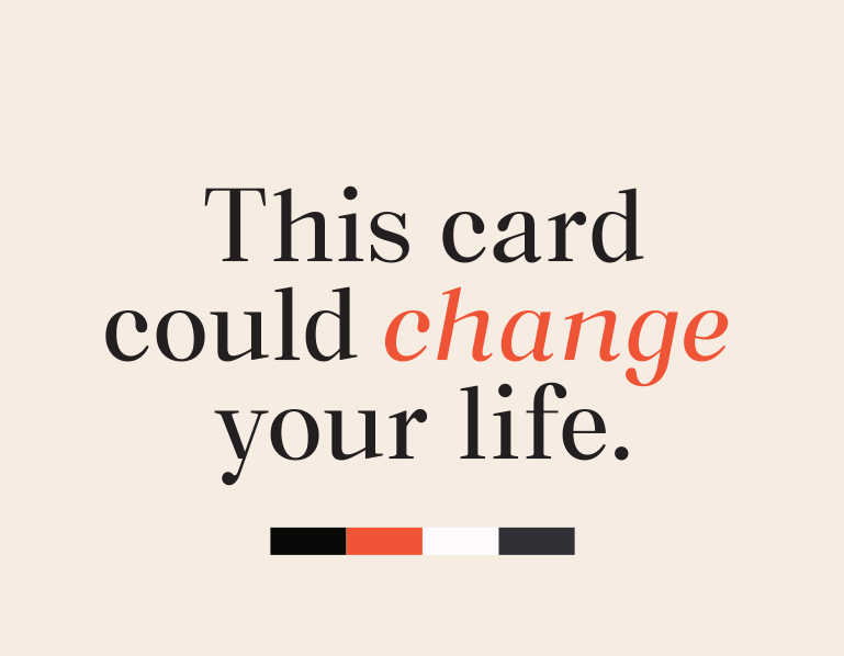 This Card Could Change Your Life